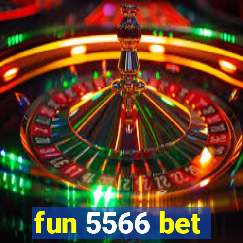 fun 5566 bet